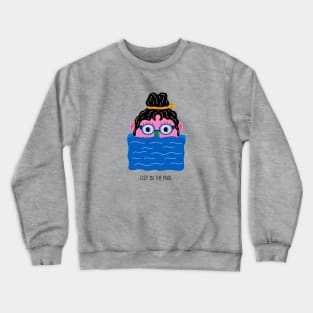 Dip In The Pool Crewneck Sweatshirt